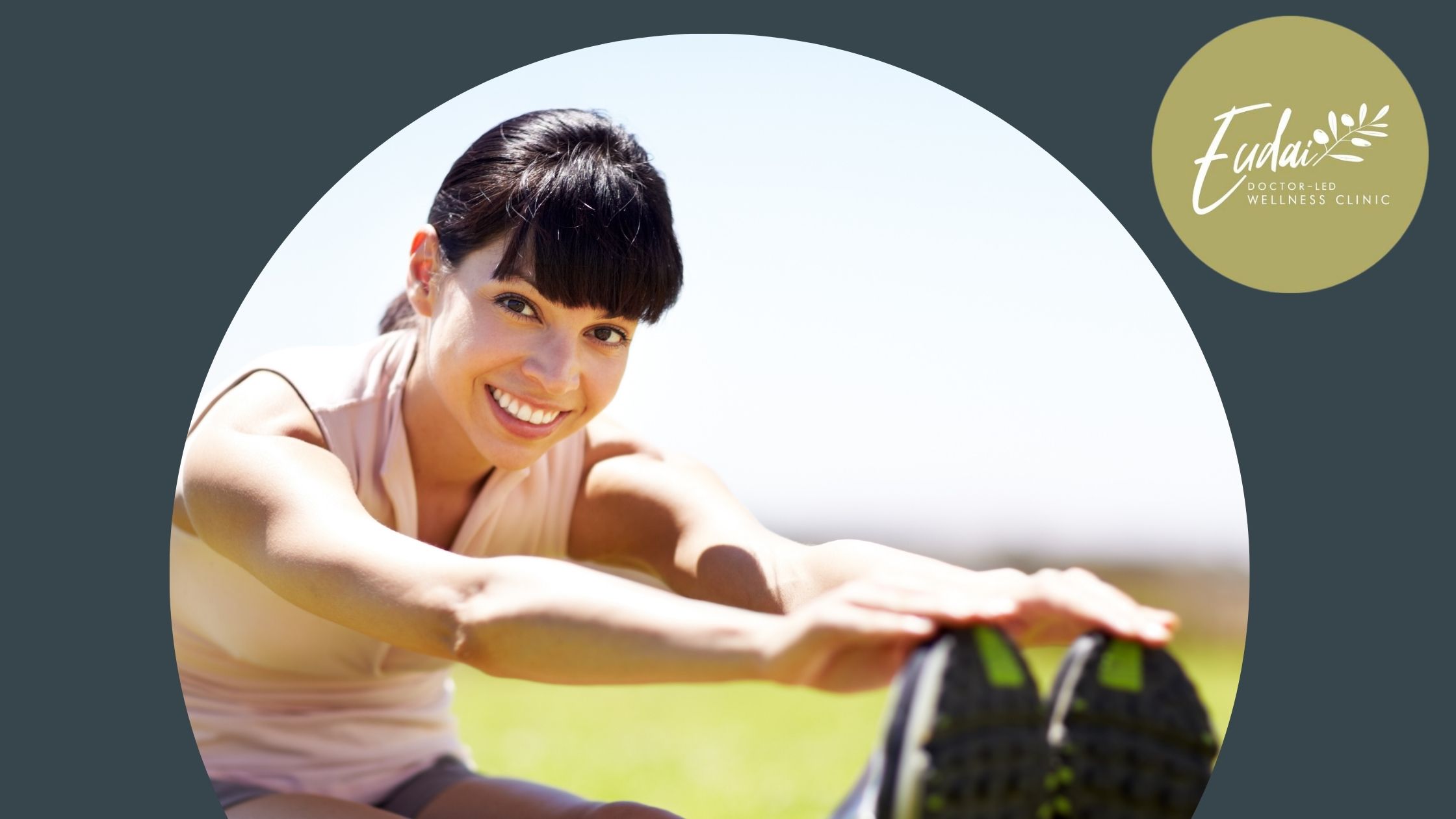 Eudai Clinic logo alongside a woman smiling and stretching outdoors, touching her toes as part of a fitness routine.